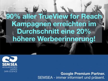 TrueView for Reach Kampagnen erreichen 20% mehr Abruf